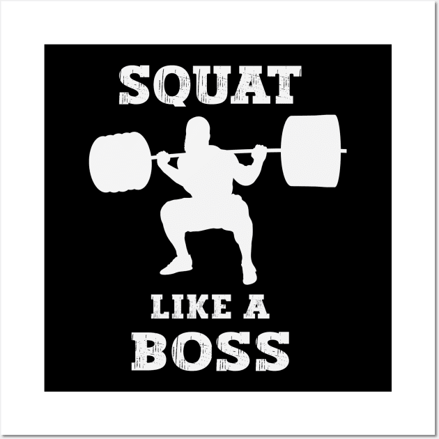 'Squat Like Boss' Design for Gym Wall Art by BushidoThreads